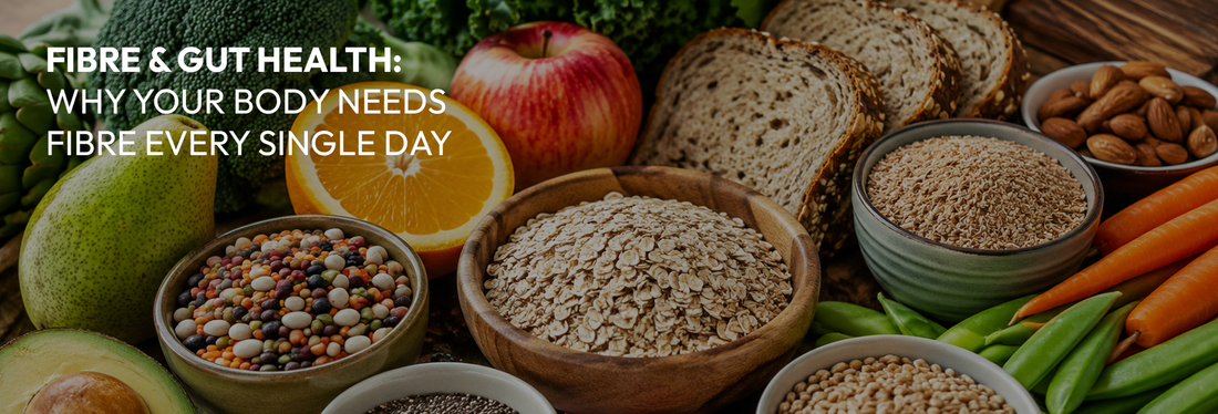 Fibre & Gut Health: Why Your Body Needs Fibre Every Single Day